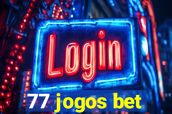 77 jogos bet